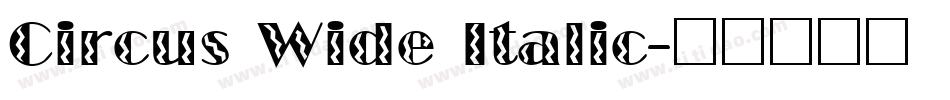 Circus Wide Italic字体转换